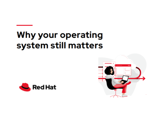 Why your operating system still matters 8 ways Linux supports modern IT and business goals