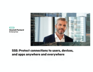 SSE: Protect connections to users, devices and apps anywhere and everywhere