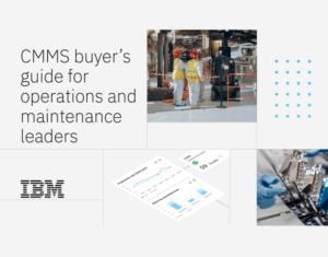 CMMS buyer’s guide for operations and maintenance leaders