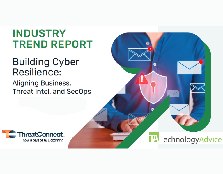 Industry-Trend-Report-Building-Cyber-Resilience-Aligning-Business-Threat-Intel-and-SecOps
