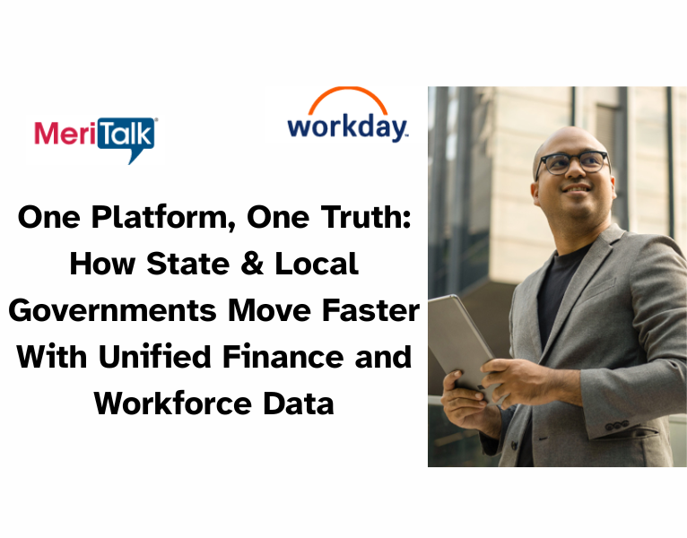 One-Platform-One-Truth-How-State-Local-Governments-Move-Faster-With-Unified-Finance-and-Workforce-Data-1