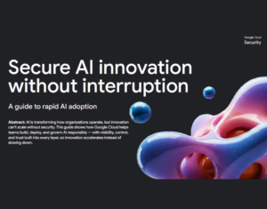 Secure-AI-innovation-without-interruption-A-guide-to-rapid-AI-adoption