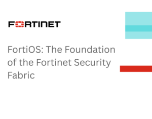 The Foundation of the Fortinet Security Fabric