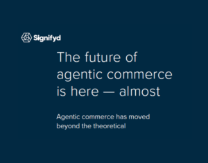 The Future of Agentic Commerce is Here – Almost