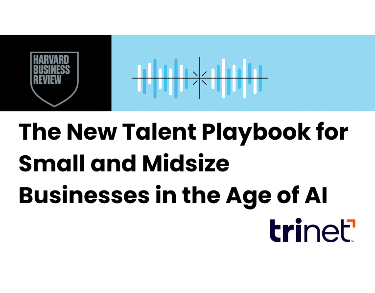 The New Talent Playbook for Small and Midsize Businesses in the Age of AI