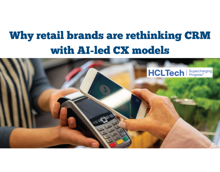 Why-retail-brands-are-rethinking-CRM-with-AI-led-CX-models