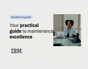 Your-practical-guide-to-maintenance-excellence-–-Manufacturing