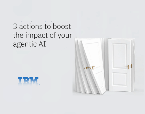 3 actions to extend the impact of your agentic AI (2)