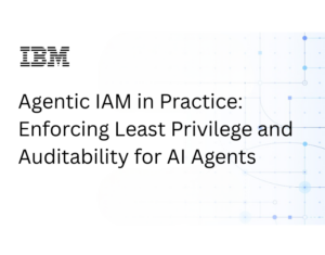Agentic IAM in Practice