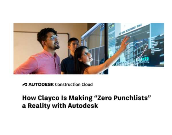 How Clayco Is Making “Zero Punchlists” a Reality with Autodesk