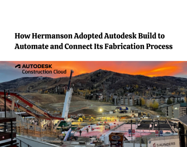 How Hermanson Adopted Autodesk Build to Automate and Connect Its Fabrication Process