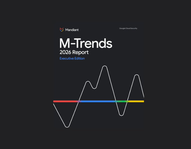 M-Trends-2026-Report-Real-world-investigations-and-actionable-defense-insights