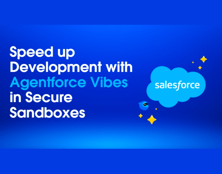Speed up Development with Agentforce Vibes in Secure Sandboxes