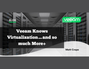 Veeam-Knows-Virtualization…and-so-much-More